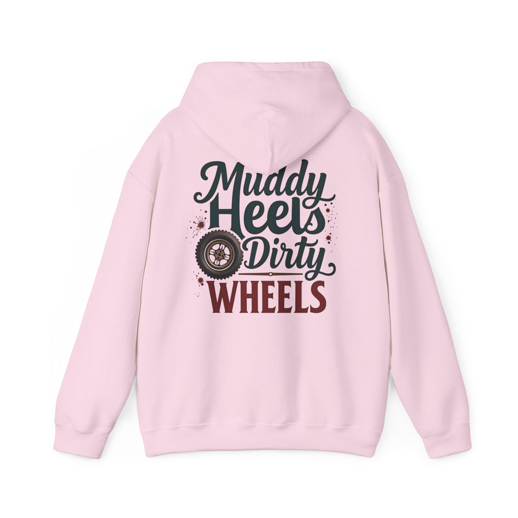 Muddy Heels Dirty Wheels Hoodie