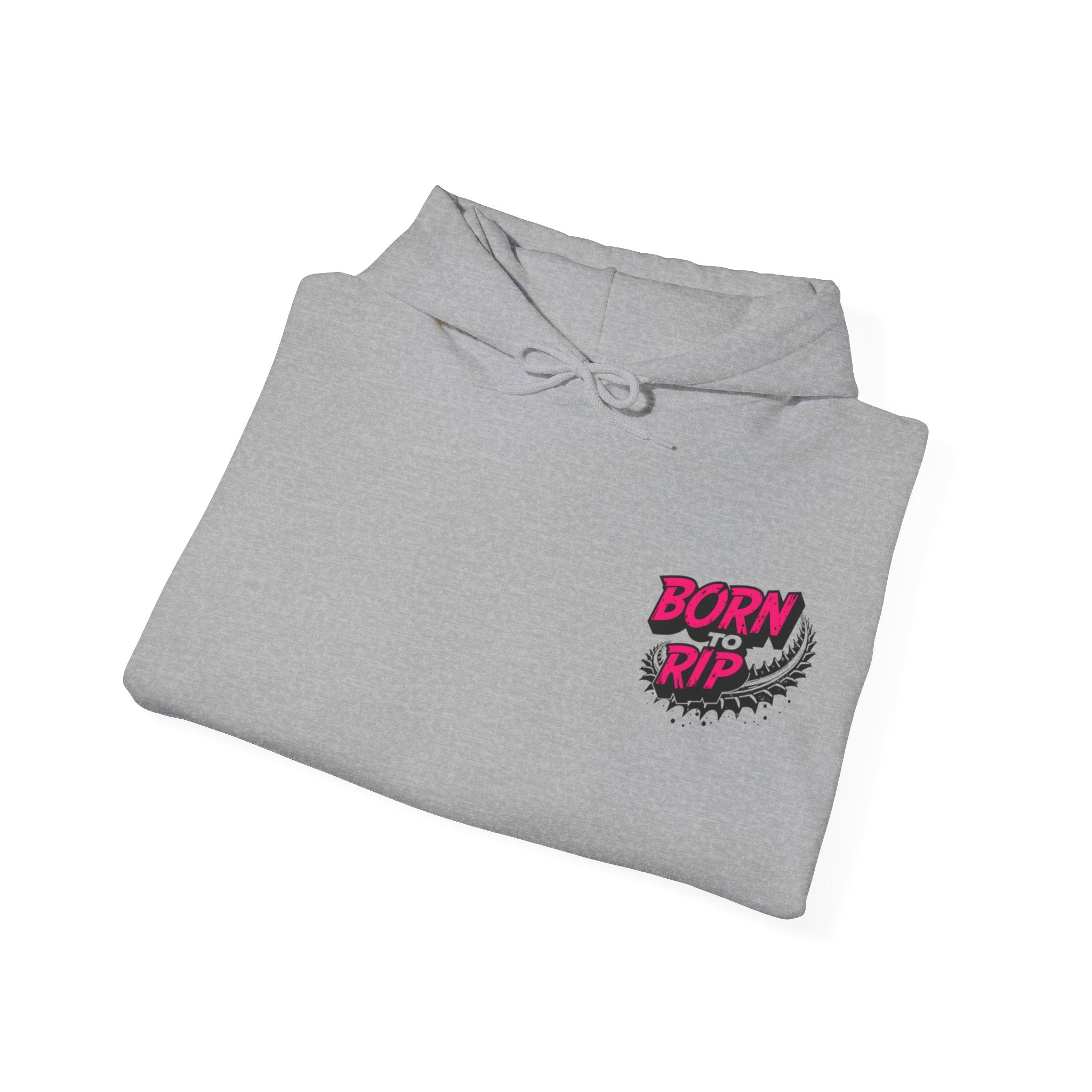 Born to Rip Hoodie