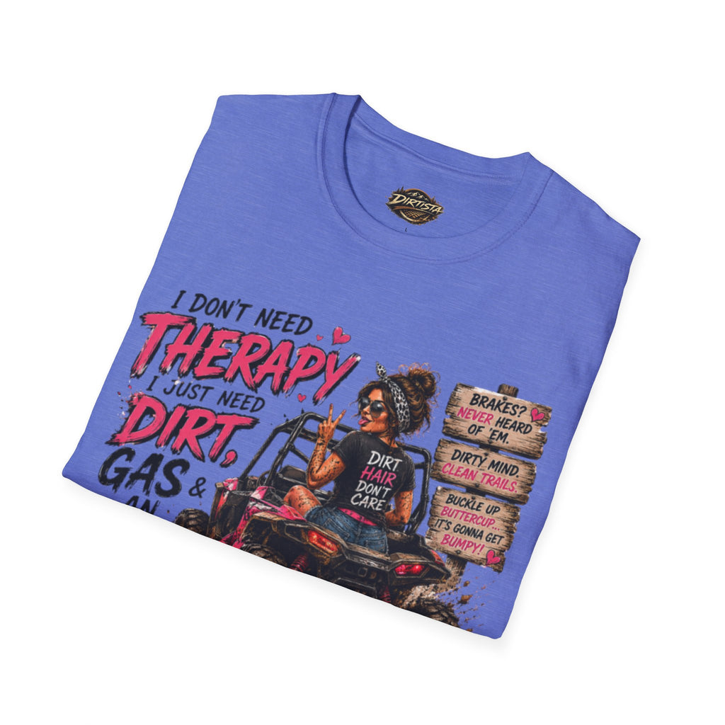 "I Don't Need Therapy, I Just Need Dirt, Gas & An Escape" ATV Racing Tee
