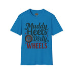 Muddy Heels Dirty Wheels T-Shirt