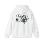 Classy But Muddy Hoodie