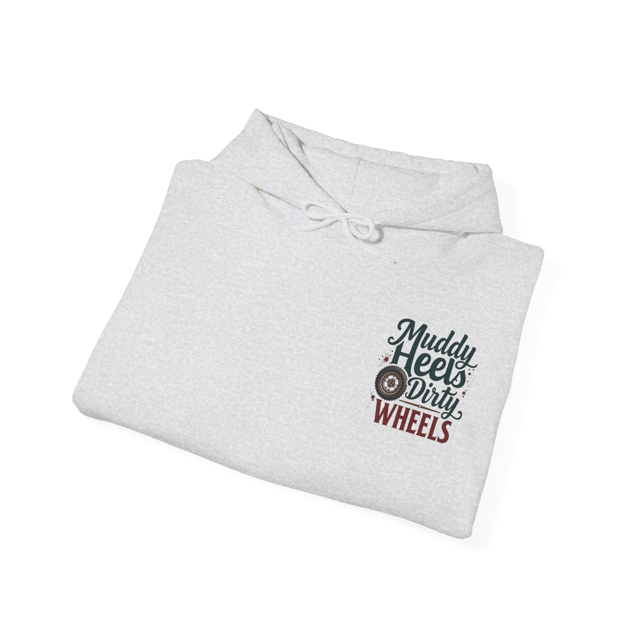 Muddy Heels Dirty Wheels Hoodie