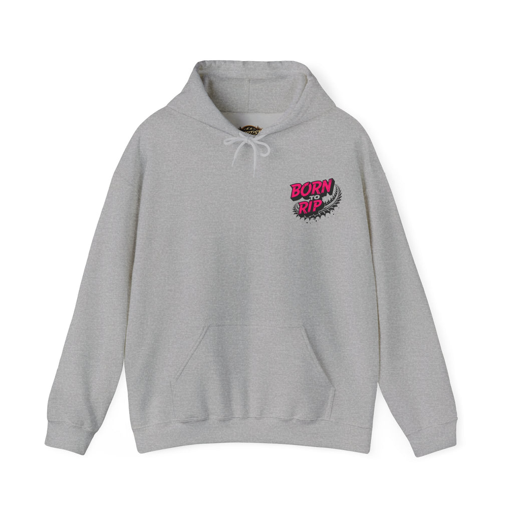 Born to Rip Hoodie
