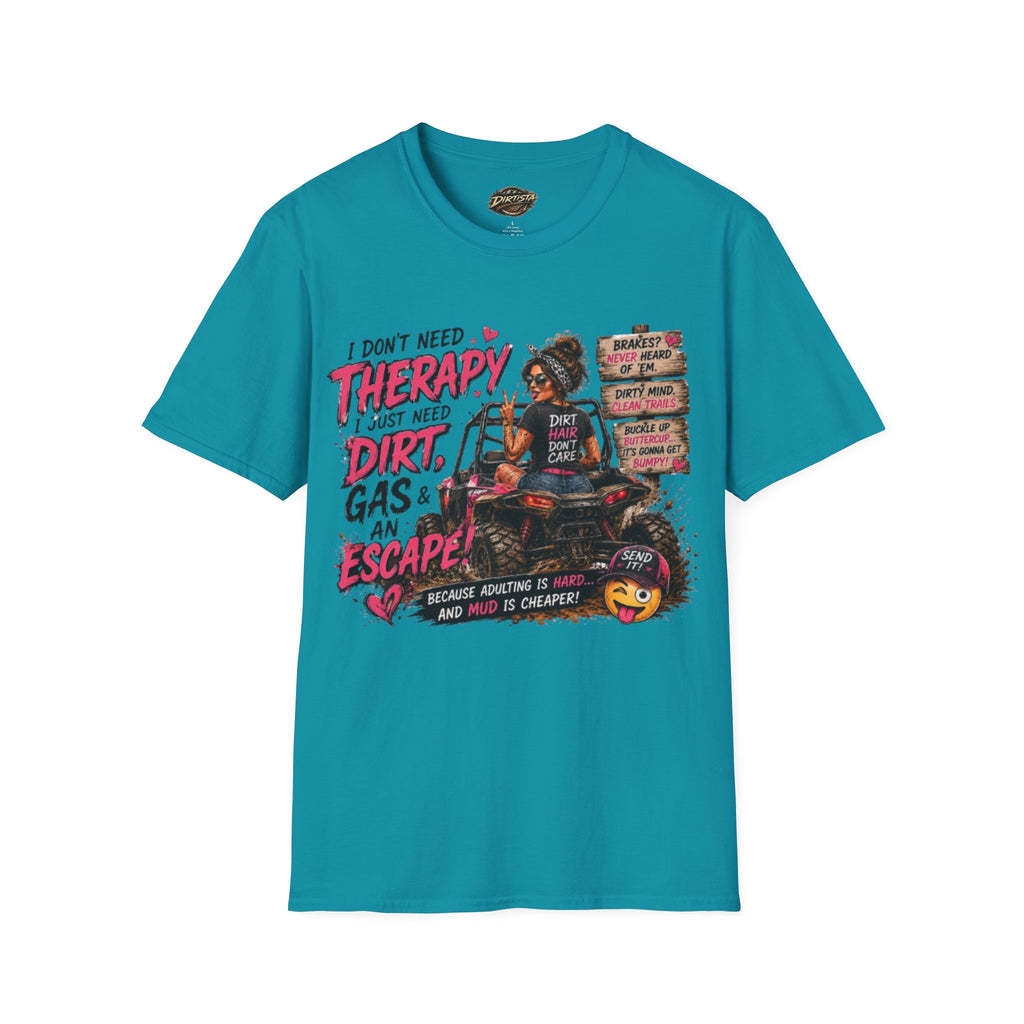"I Don't Need Therapy, I Just Need Dirt, Gas & An Escape" ATV Racing Tee