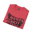 Mama's Dirty Ride T-Shirt