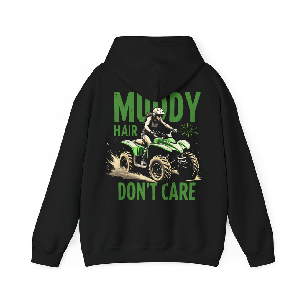 Muddy Hair Don't Care ATV Hoodie
