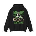 Muddy Hair Don't Care ATV Hoodie