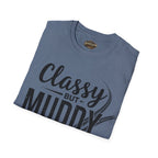 Classy But Muddy T-Shirt — Funny Mud Run Off-Road Tee