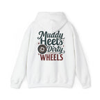 Muddy Heels Dirty Wheels Hoodie
