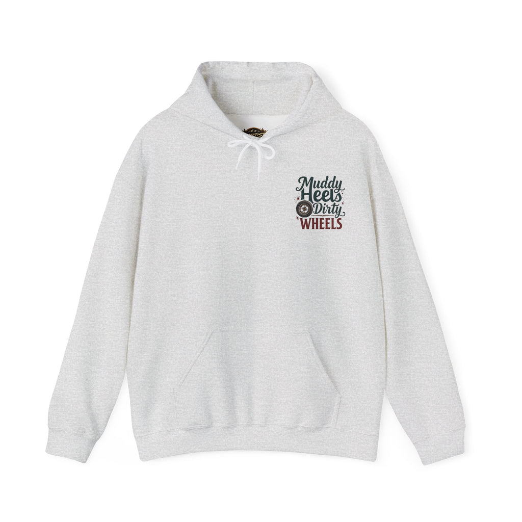 Muddy Heels Dirty Wheels Hoodie