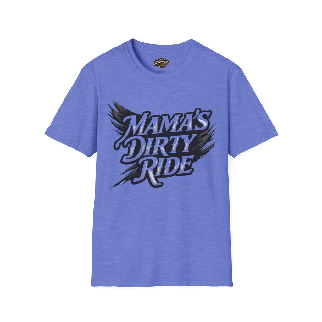 Mama's Dirty Ride T-Shirt