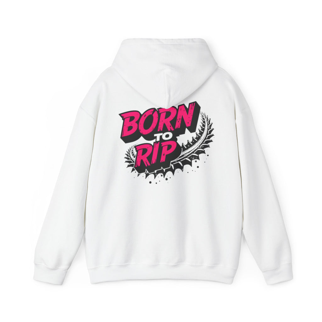 Born to Rip Hoodie