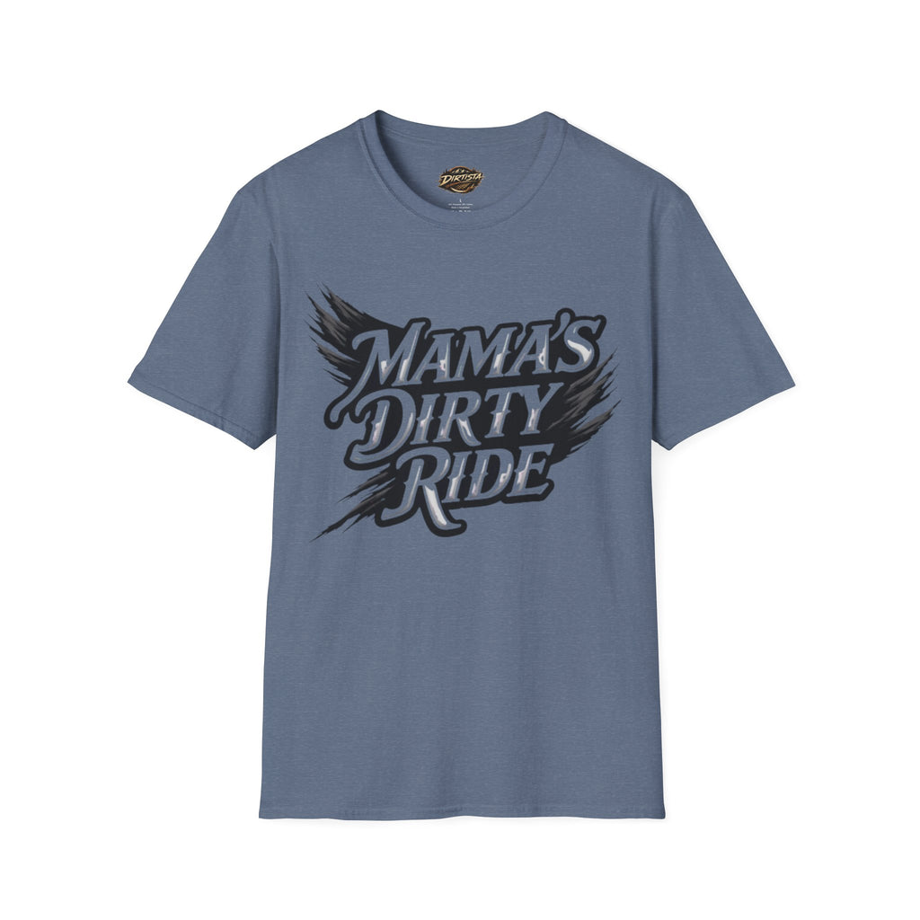 Mama's Dirty Ride T-Shirt