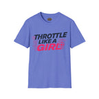 Throttle Like a Girl T-Shirt