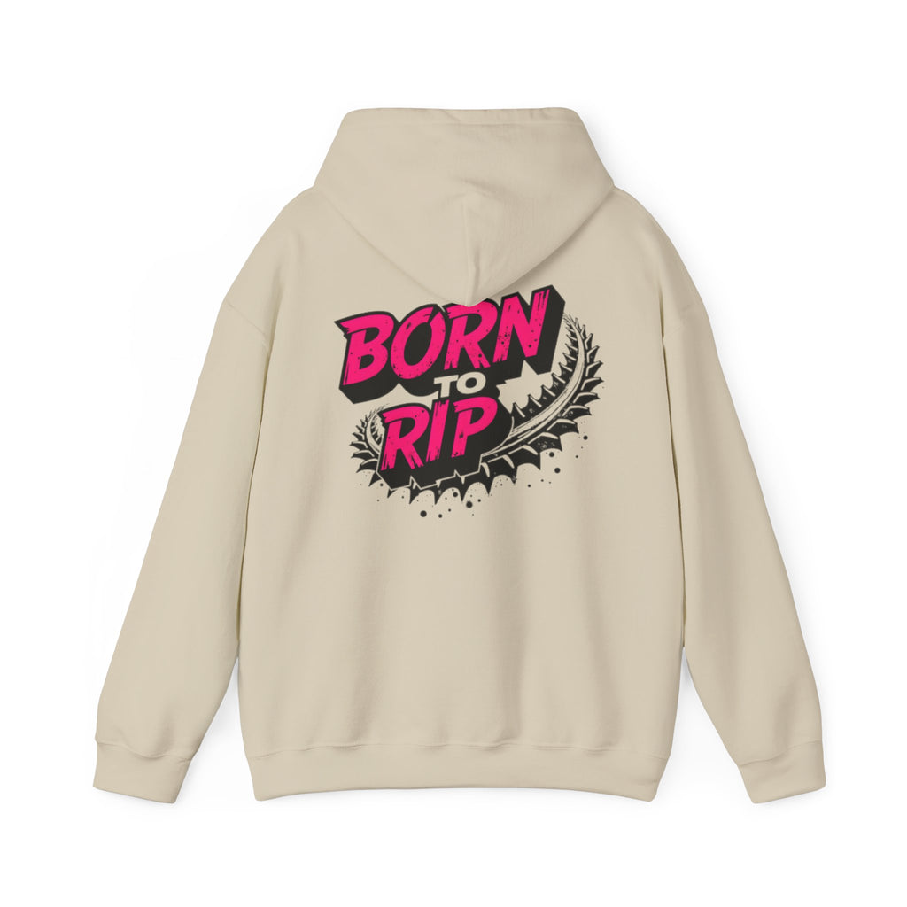 Born to Rip Hoodie
