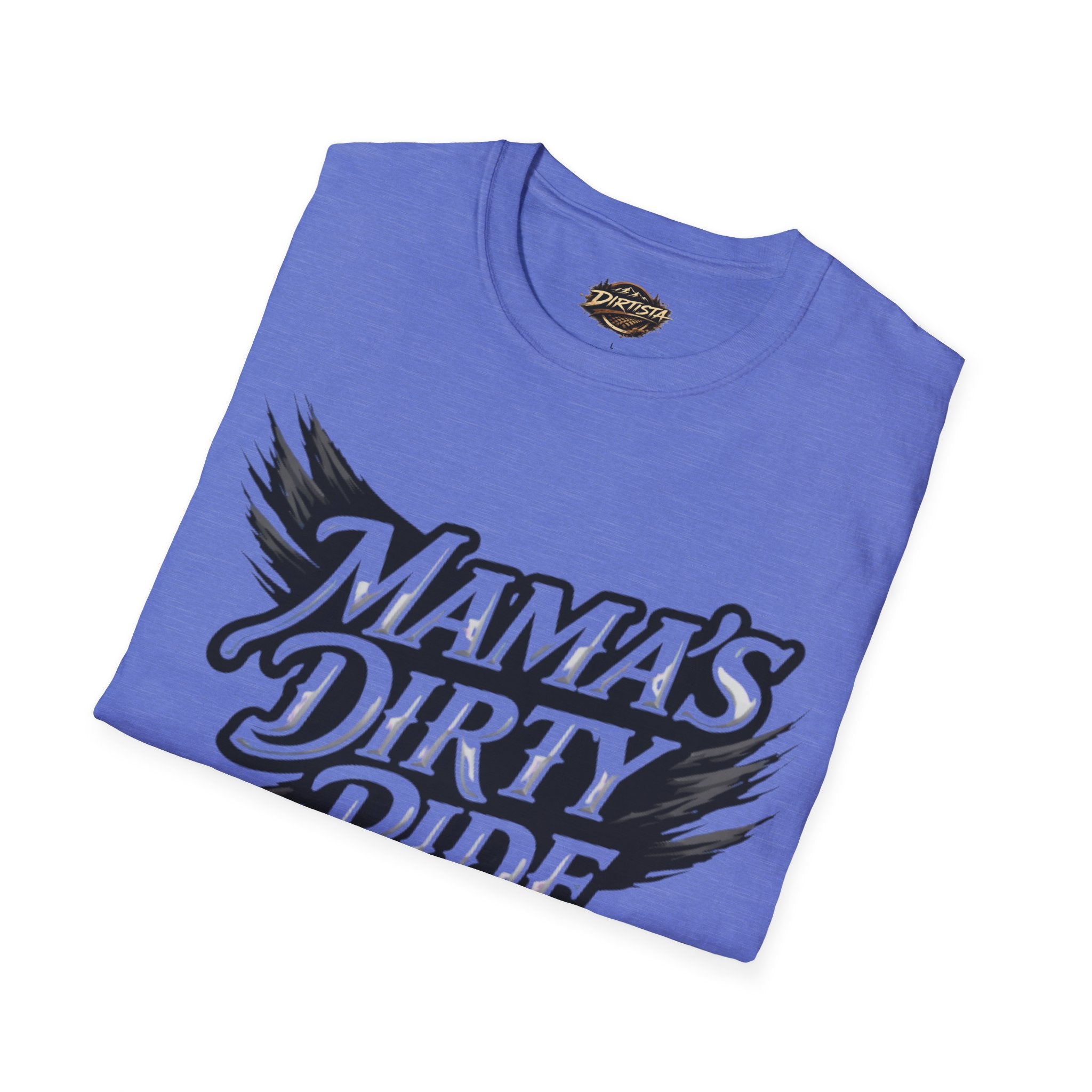 Mama's Dirty Ride T-Shirt
