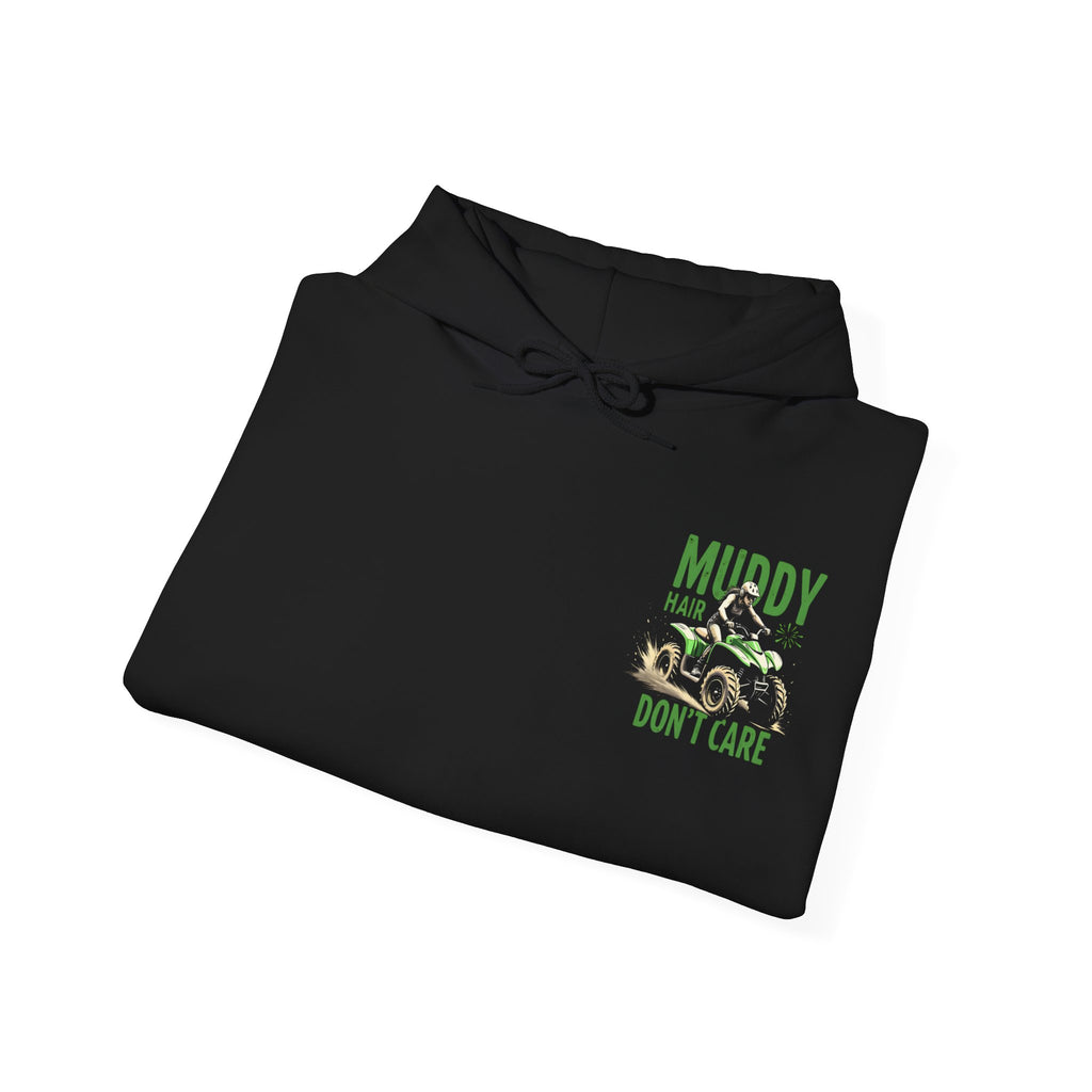 Muddy Hair Don't Care ATV Hoodie