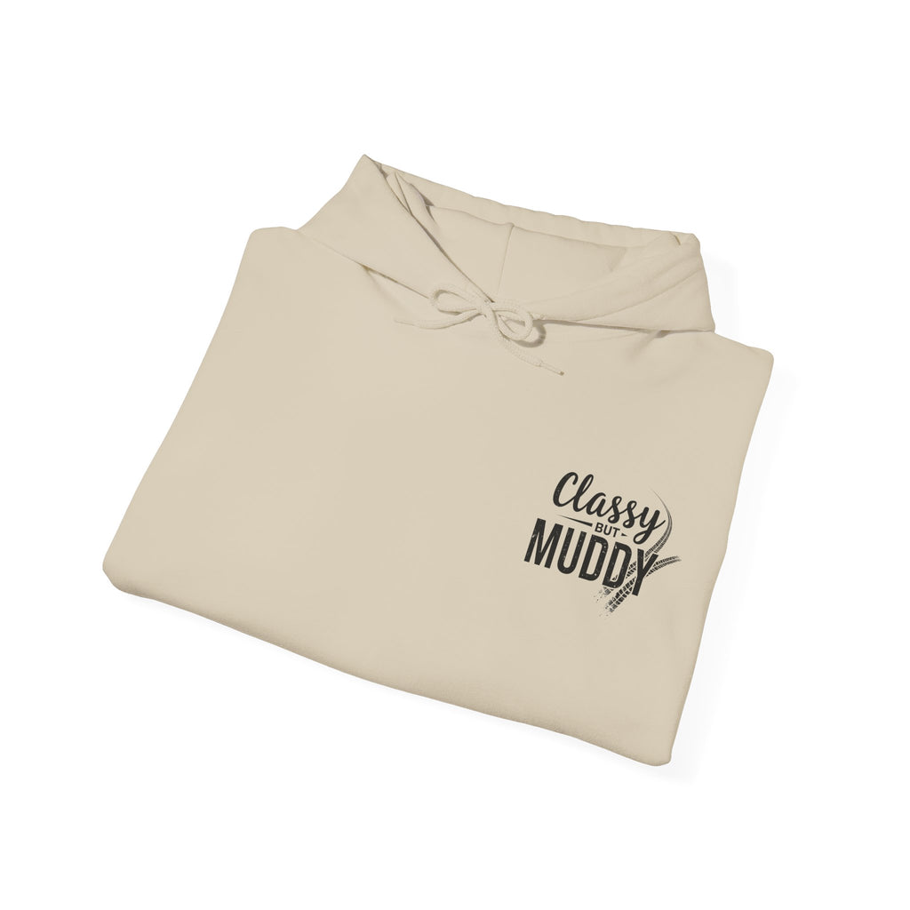 Classy But Muddy Hoodie