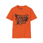 Mama's Dirty Ride T-Shirt