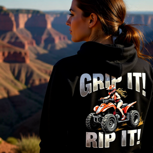 Grip It! Rip It! ATV Hoodie