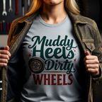 Muddy Heels Dirty Wheels T-Shirt