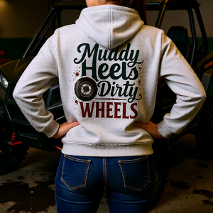 Muddy Heels Dirty Wheels Hoodie