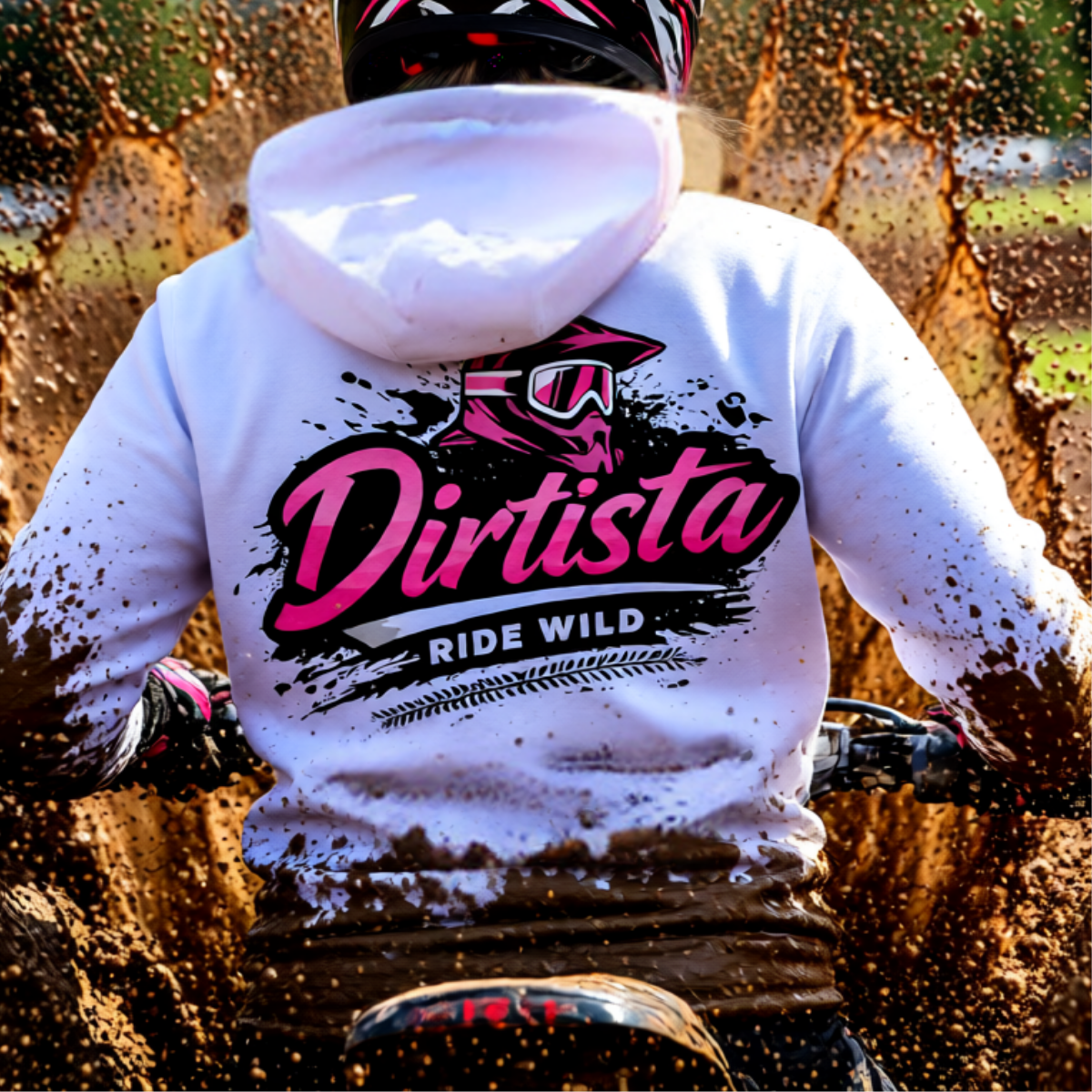 Dirtista Ride Wild Hoodie
