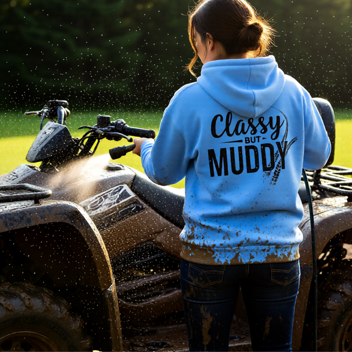 Classy But Muddy Hoodie