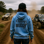 Classy But Muddy Hoodie