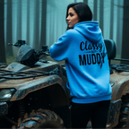 Classy But Muddy Hoodie