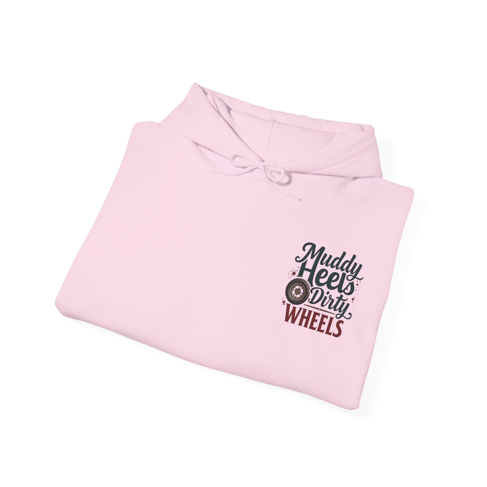 Muddy Heels Dirty Wheels Hoodie