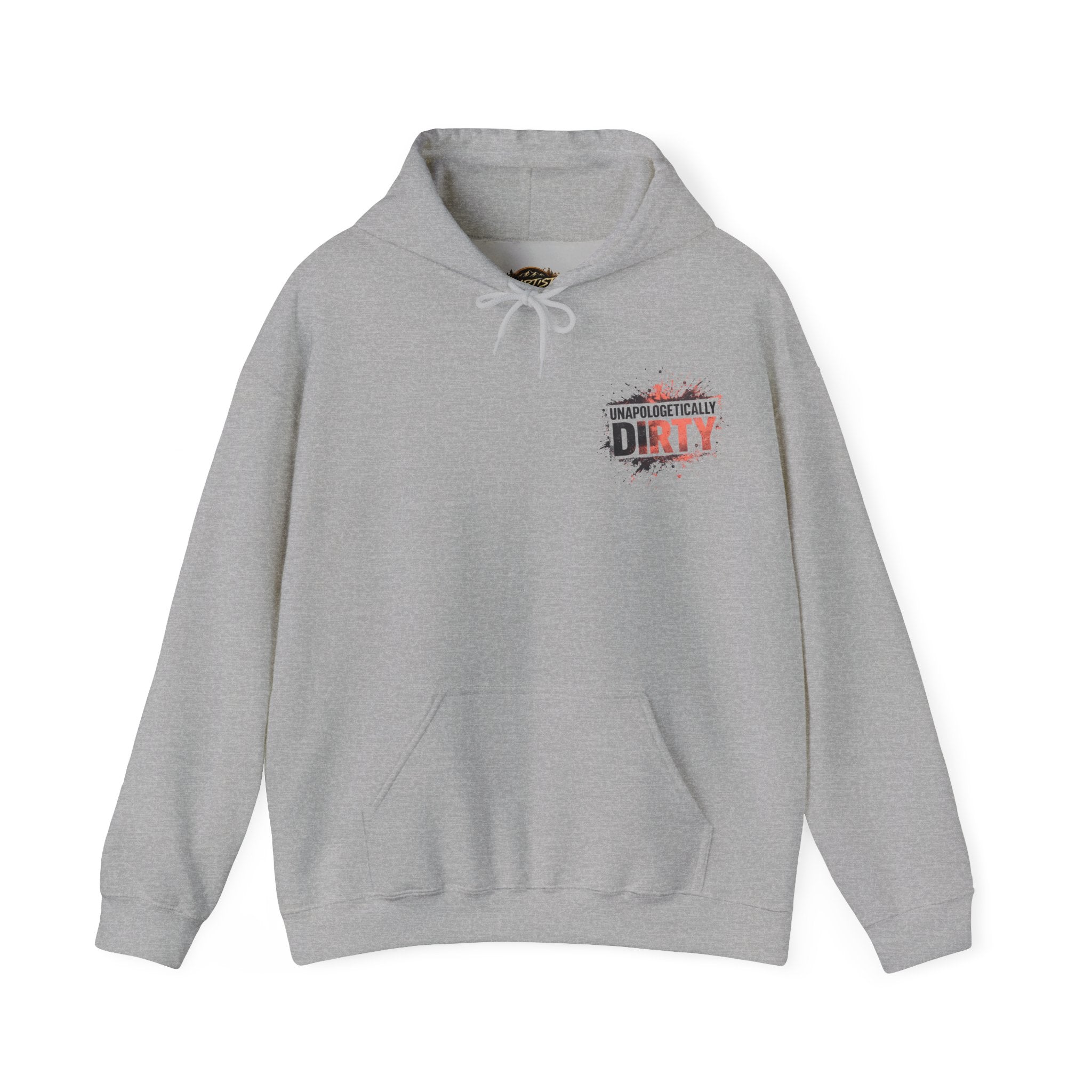 Unapologetically Dirty Hoodie