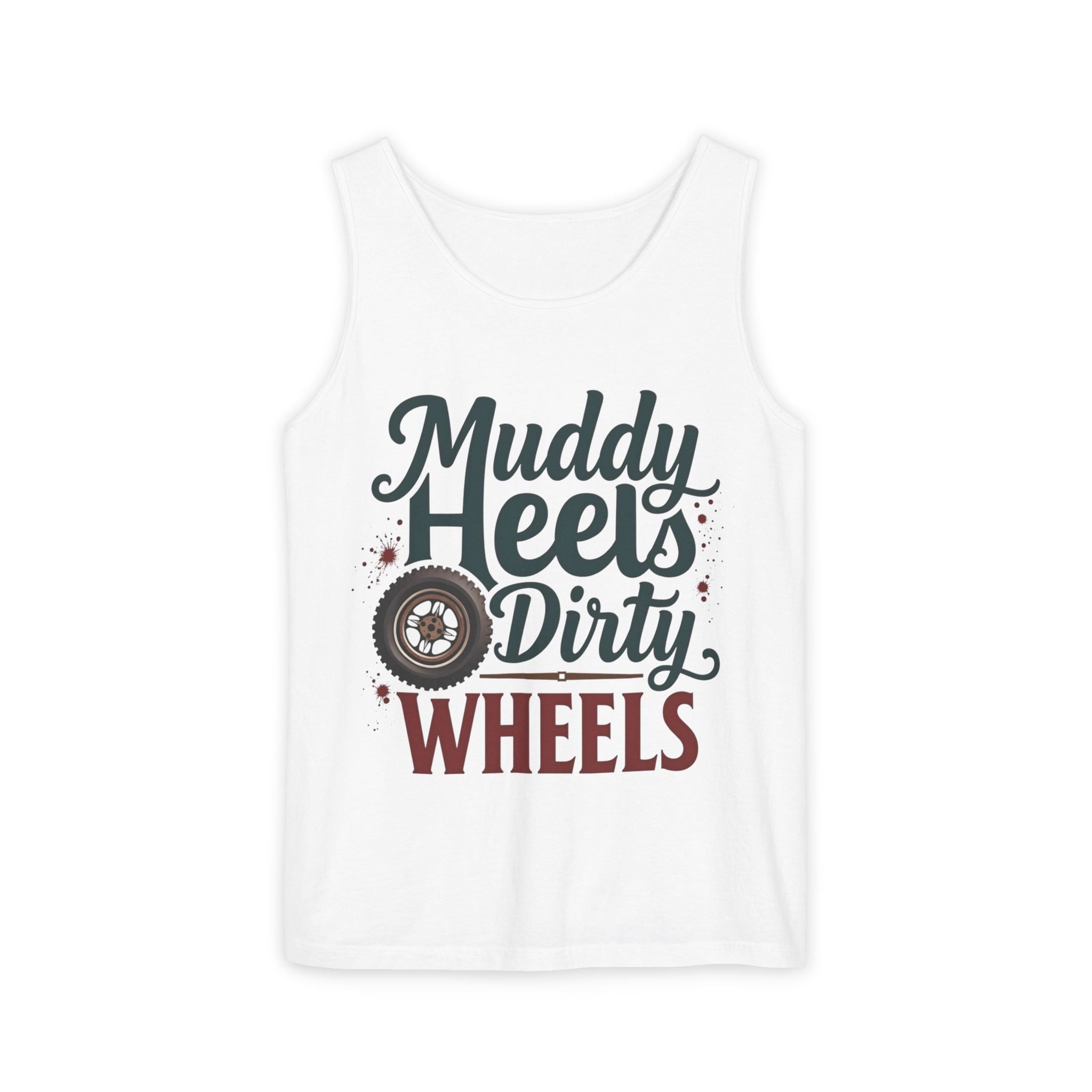 Muddy Heels Dirty Wheels Tank Top