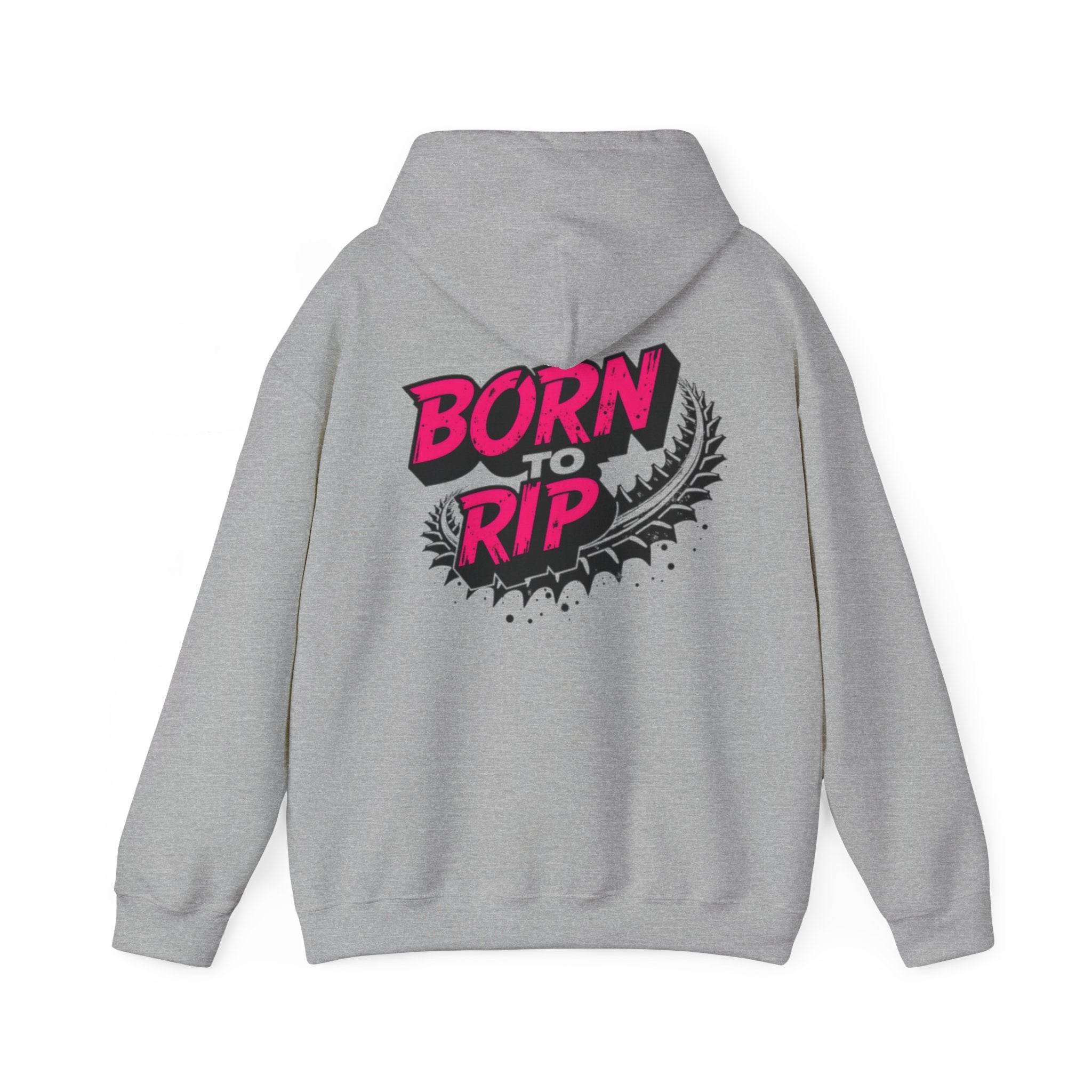 Born to Rip Hoodie
