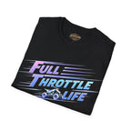 Full Throttle Life T-Shirt