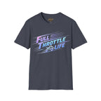 Full Throttle Life T-Shirt