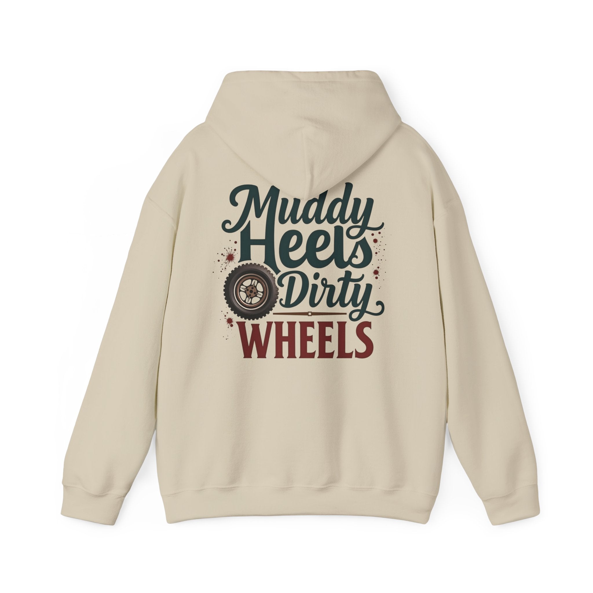 Muddy Heels Dirty Wheels Hoodie