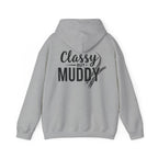 Classy But Muddy Hoodie