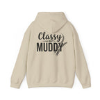 Classy But Muddy Hoodie
