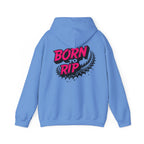 Born to Rip Hoodie
