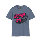 Born to Rip T-Shirt