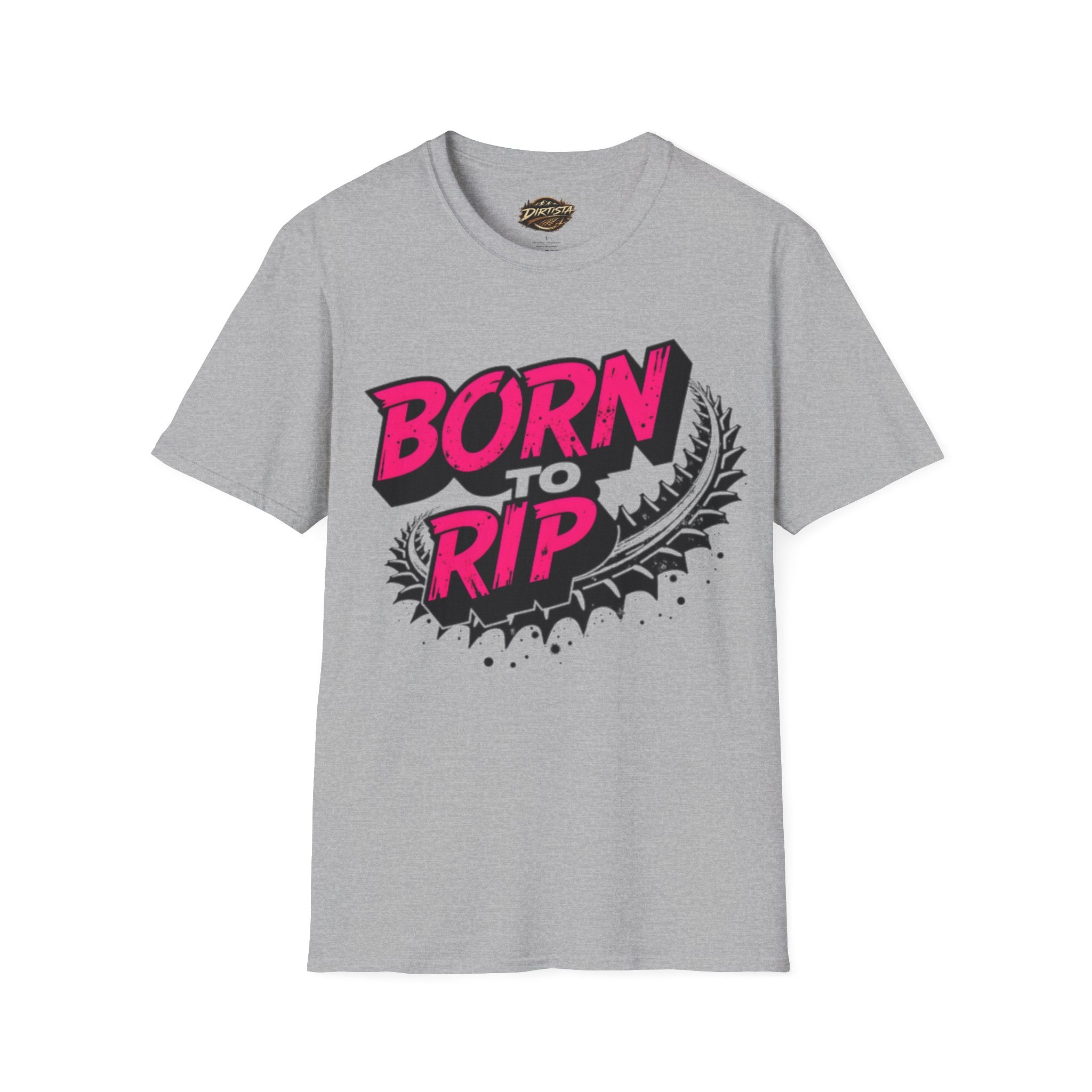 Born to Rip T-Shirt