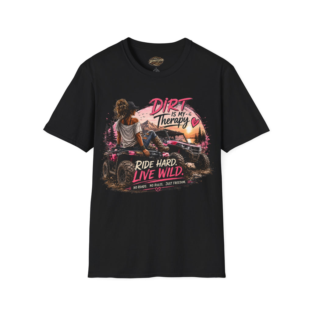 Dirt Is My Therapy T-Shirt — 'Ride Hard, Live Wild' Off-Road Adventure Tee