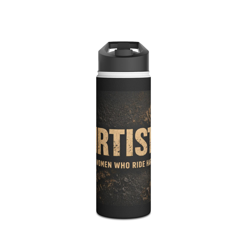 Dirtista Stainless Steel Water Bottle — “Women Who Ride Hard” Travel Bottle