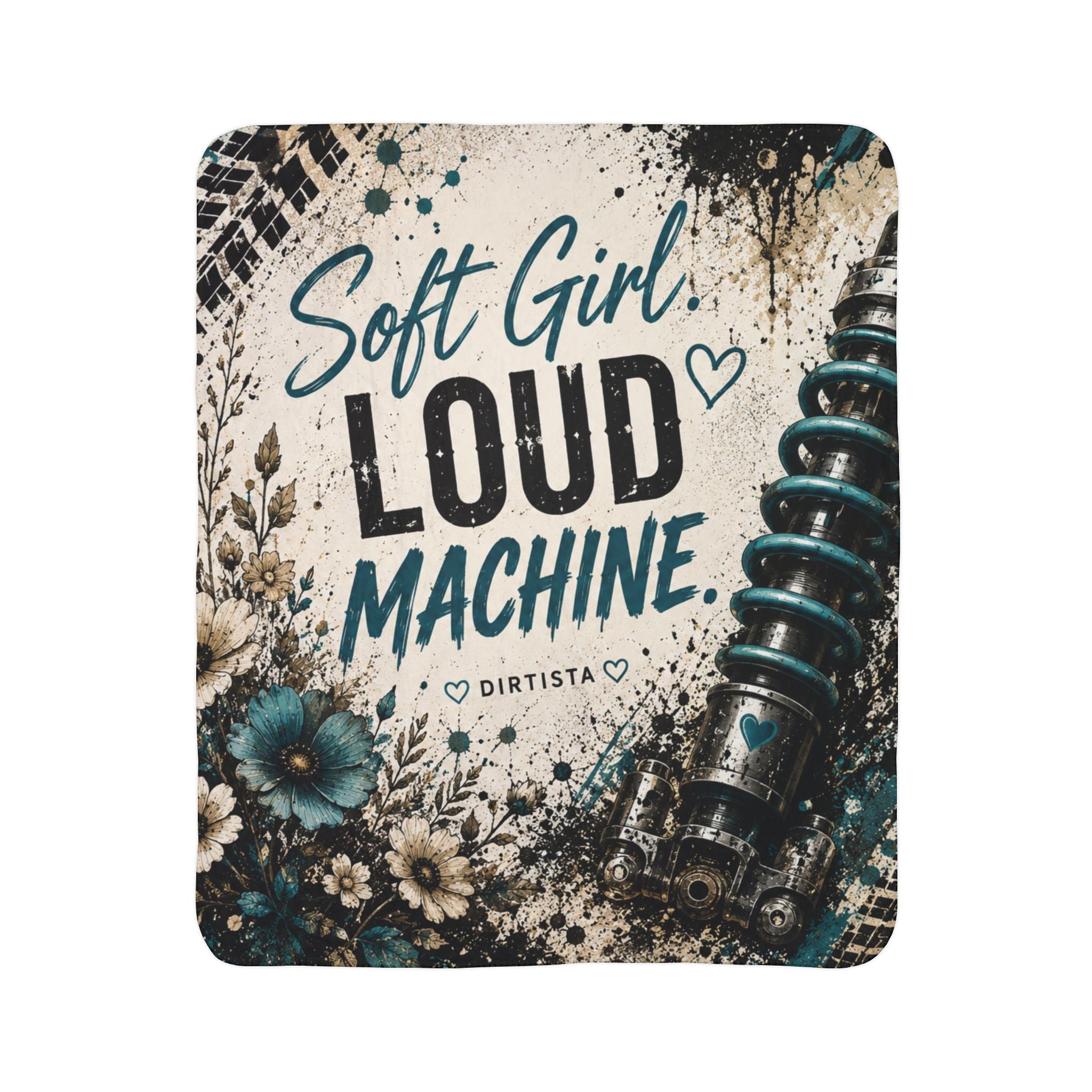 Soft Girl. Loud Machine. Sherpa Fleece Blanket | Women's Off-Road ATV & UTV Throw Blanket | Dirtista